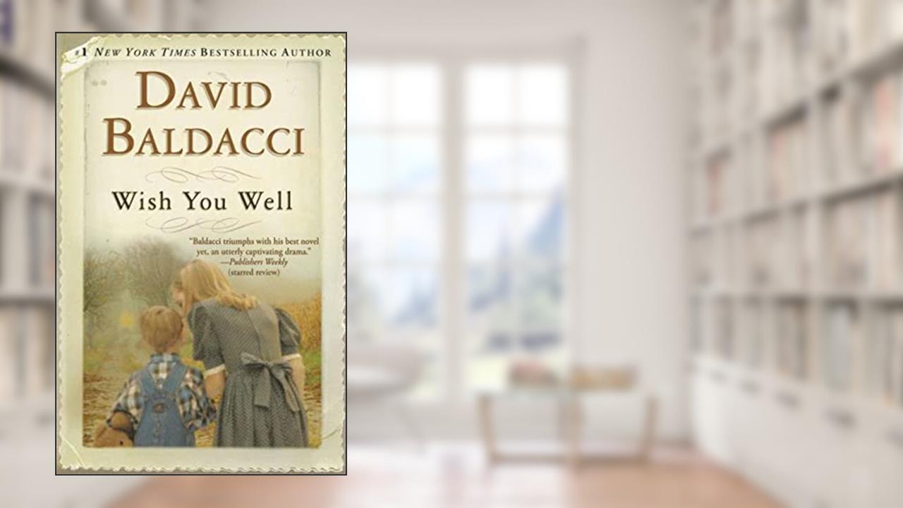 Wish You Well, written by David Baldacci