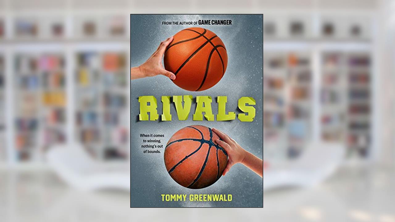 Rivals: A Game Changer Companion Novel, written by Tommy Greenwald