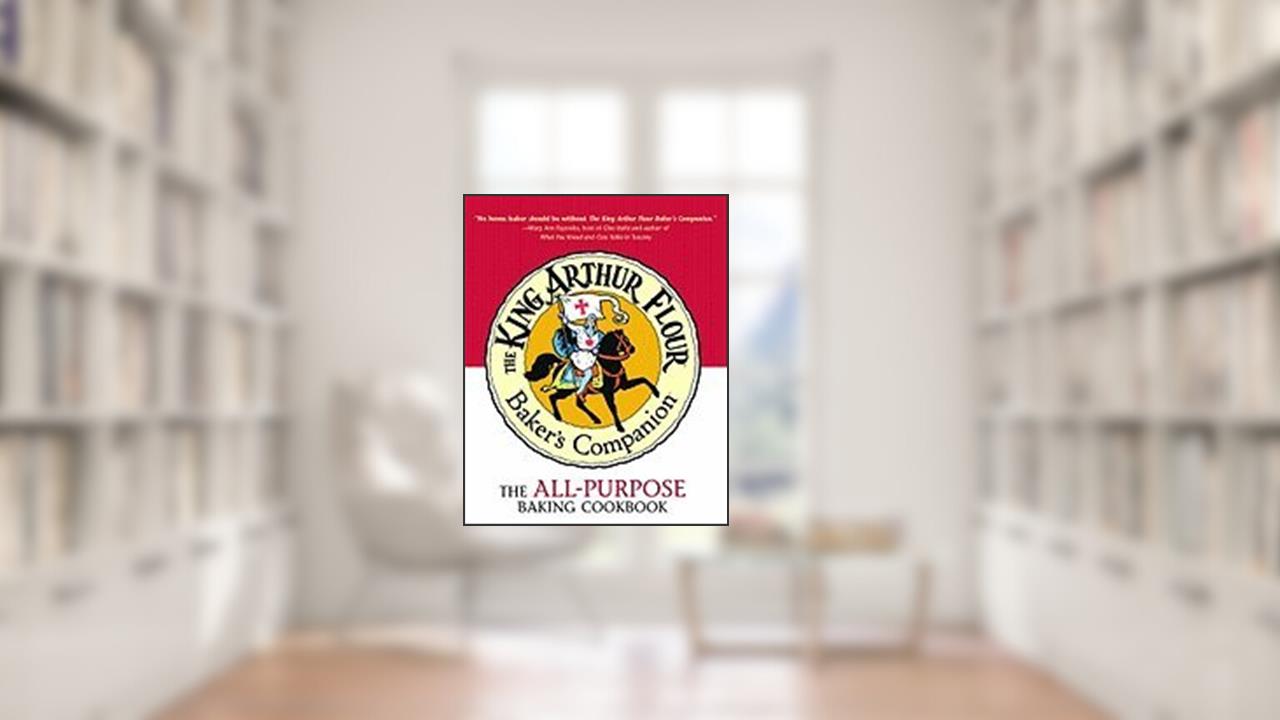 King Authur Flour Baker's Companion (03) by Flour, King Arthur [Hardcover (2003)], written by flour