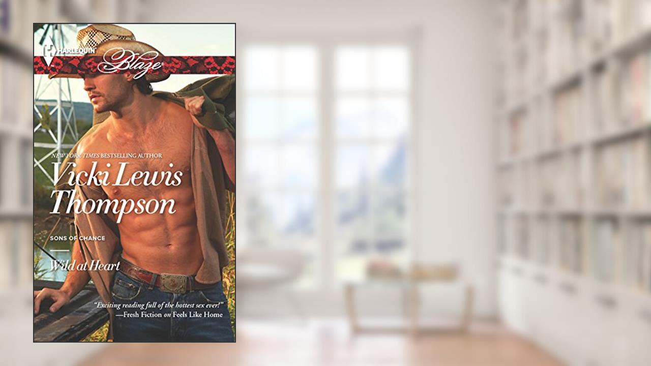Wild at Heart, written by Vicki Lewis Thompson