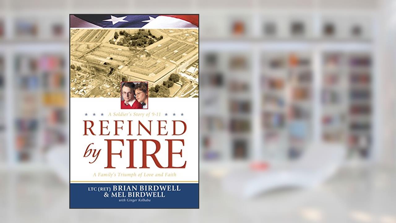 Refined by Fire: A Family's Triumph of Love and Faith, written by Brian Birdwell; Mel Birdwell