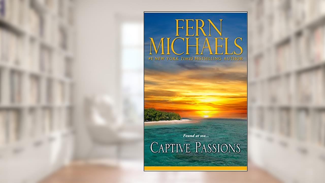 Captive Passions, written by Fern Michaels
