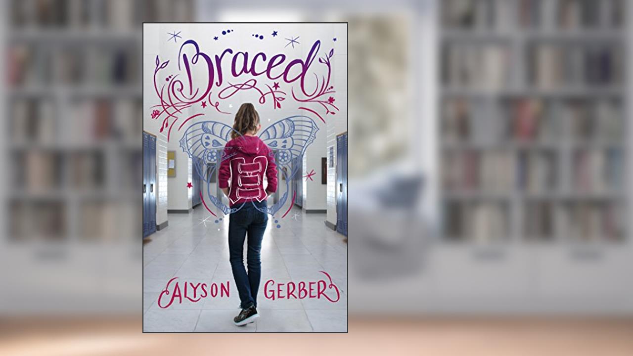 Braced, written by Alyson Gerber