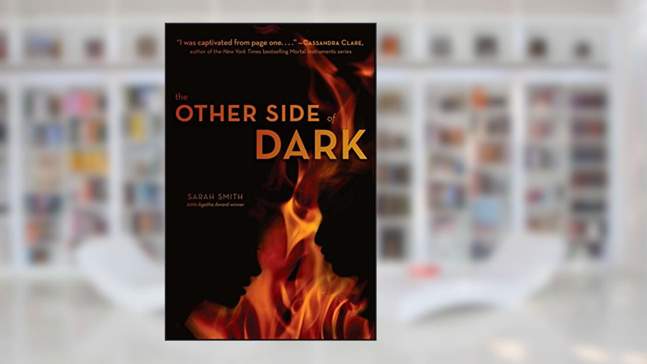 The Other Side of Dark, written by Sarah Smith