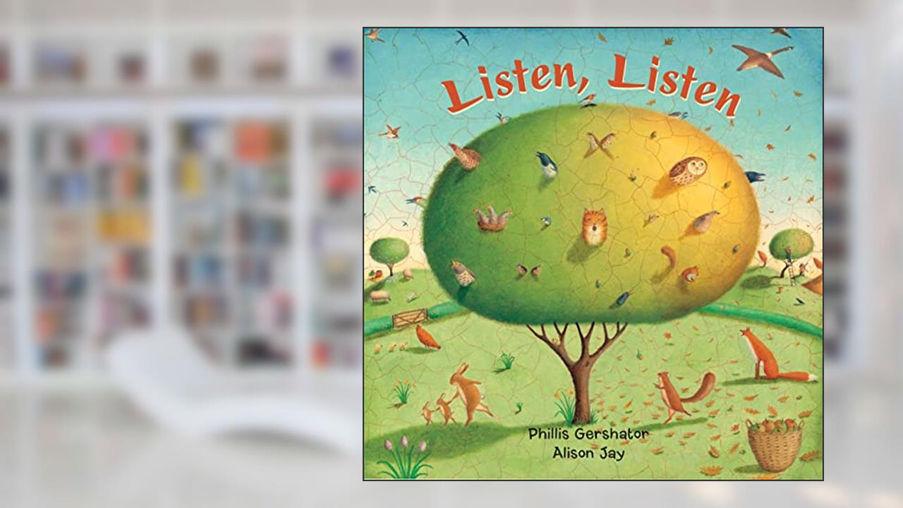 Listen, Listen, written by Phillis Gershatorr