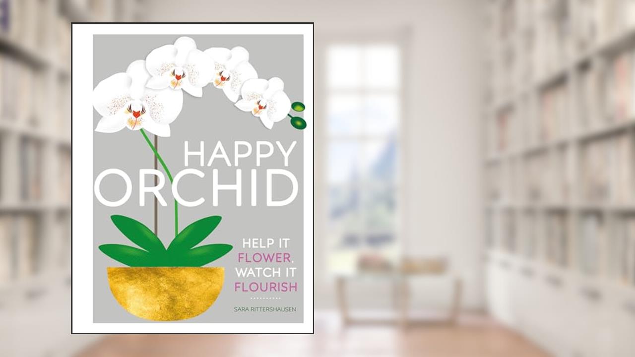 Happy Orchid, written by Sara Rittershausen