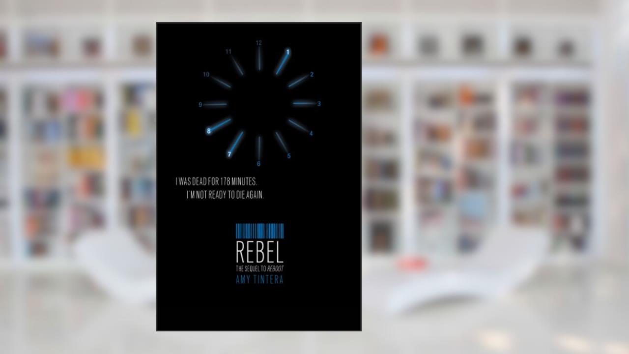 Rebel (Reboot Book 2), written by Amy Tintera