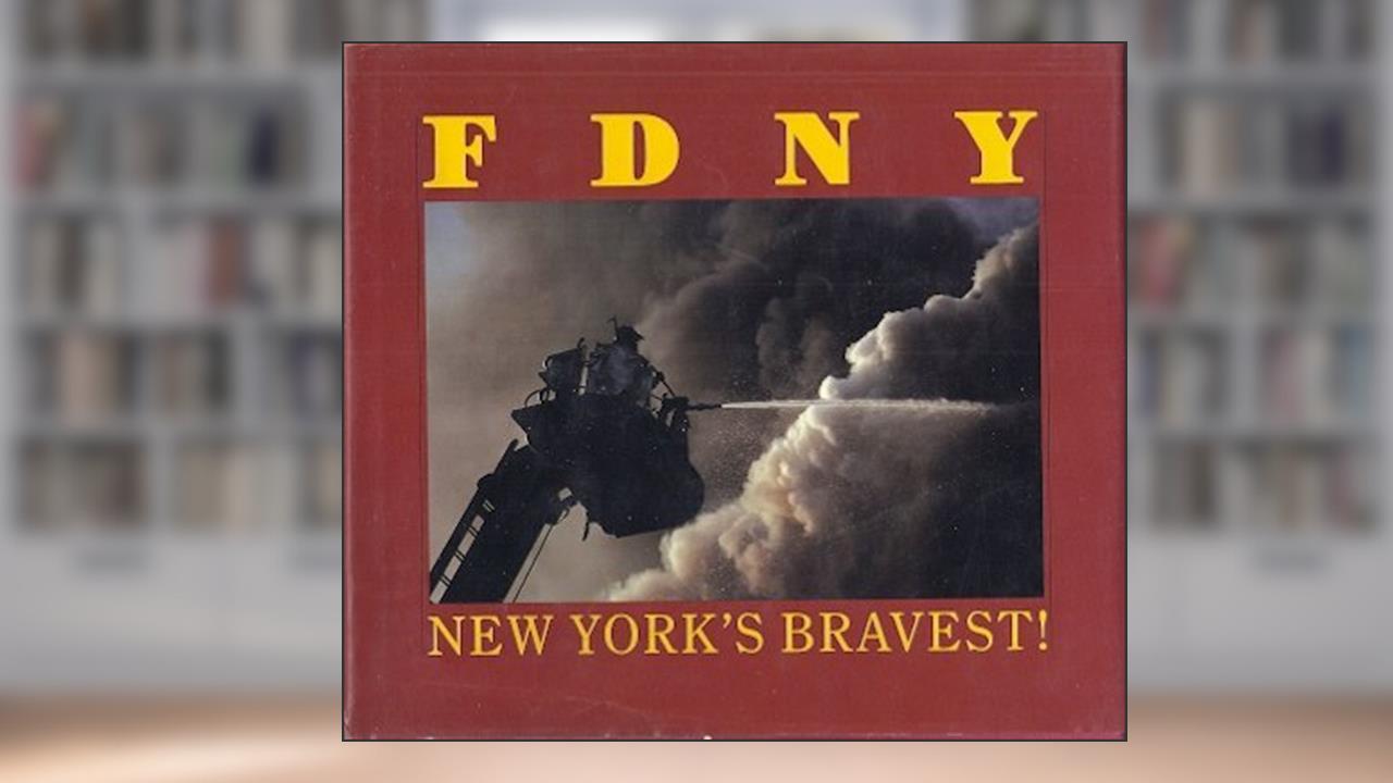 Baron Wolman Presents Fdny: New York's Bravest! (The Working Fire Series), written by George Hall; Thomas K. Wanstall