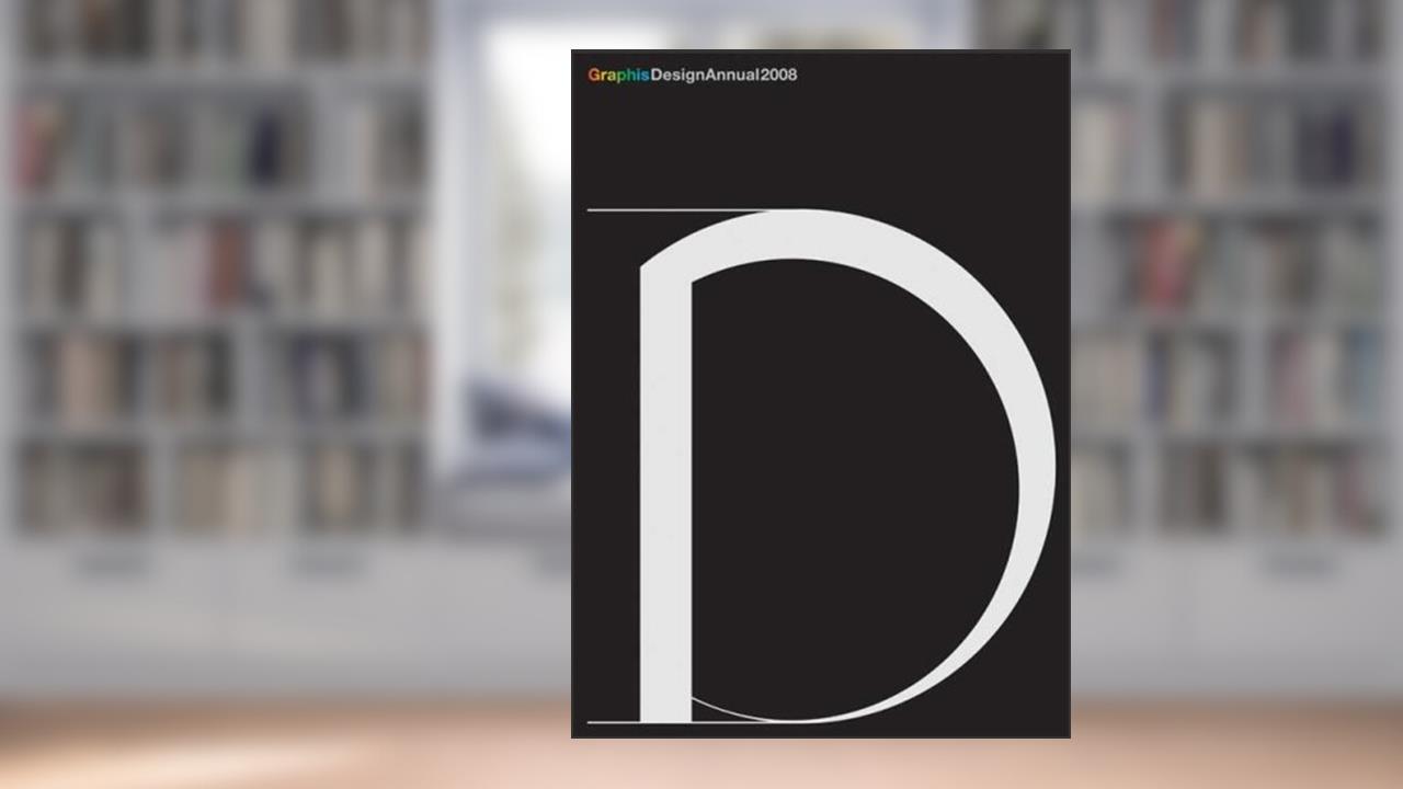 Graphis Design 2008 INTL (Graphis Design Annual), written by Inc. LOFT Publications