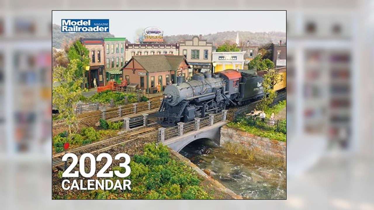Model Railroader 2023 Calendar, written by Model Railroader Magazine