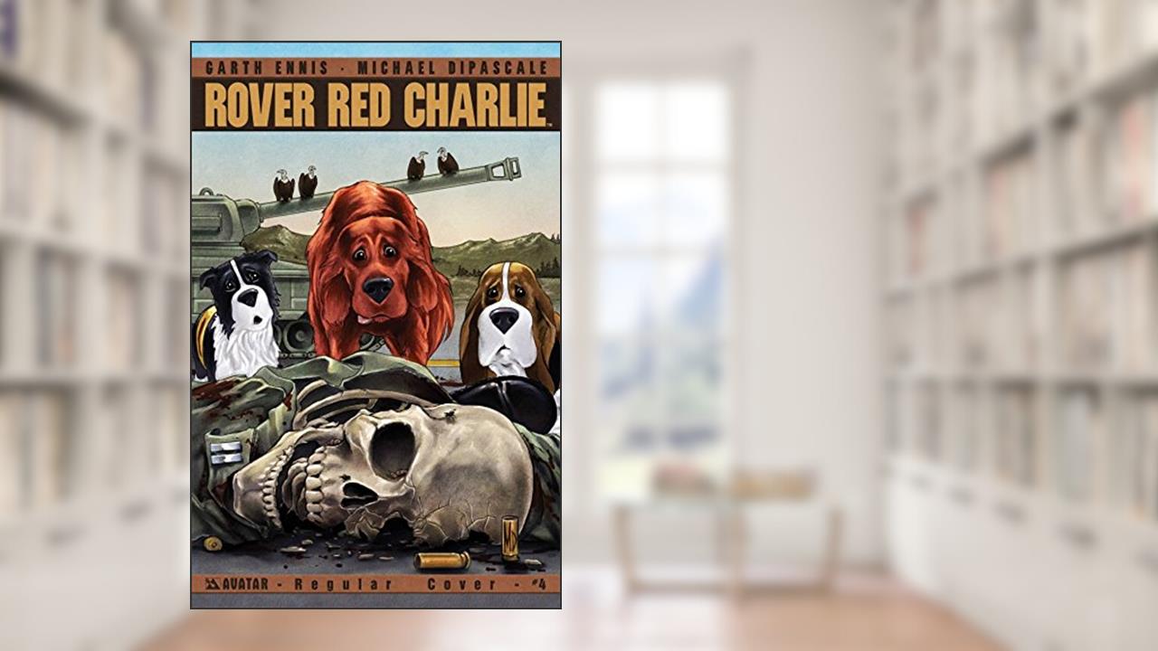 Rover Red Charlie #4 (of 6), written by Garth Ennis