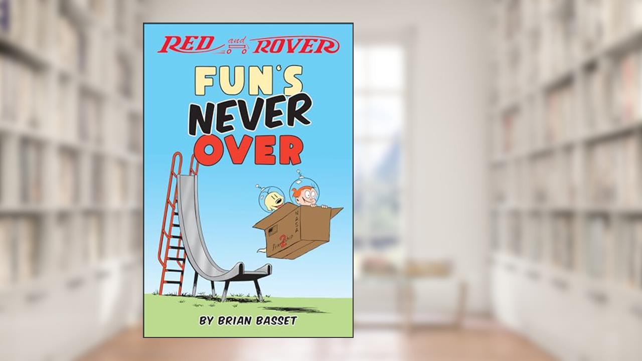 Red and Rover: Fun's Never Over (Red and Rover Collection), written by Brian Basset