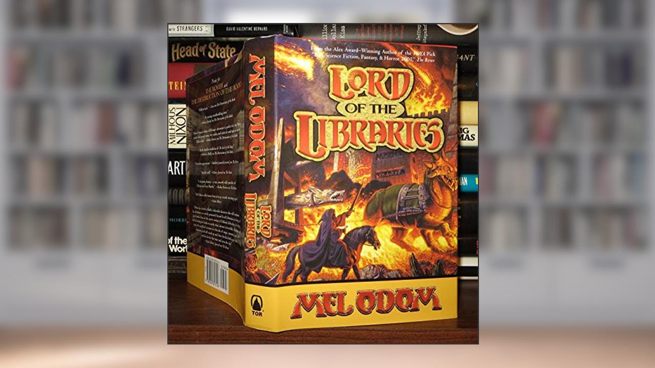 Lord of the Libraries (The Rover), written by Mel Odom