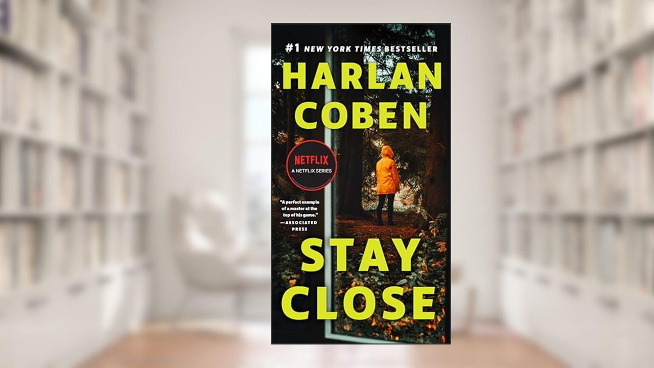 Stay Close, written by Harlan Coben
