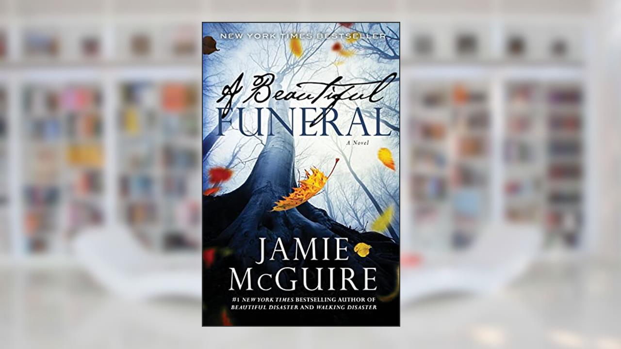 A Beautiful Funeral: A Novel (Maddox Brothers), written by Jamie McGuire