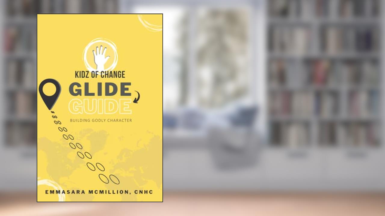 Kidz of Change GLIDE GUIDE: A workbook to grow in character + confidence (Kidz of Change Character Series), written by EmmaSara McMillion