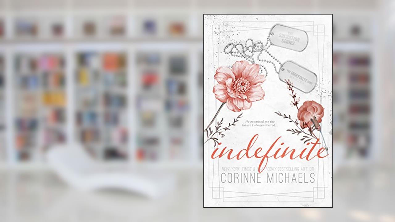 Indefinite (The Salvation Series Book 6), written by Corinne Michaels