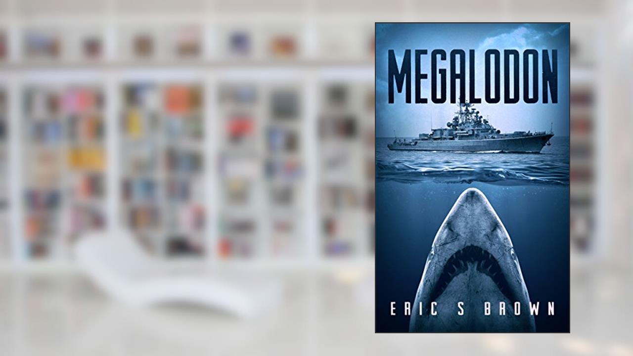 Megalodon, written by Eric S. Brown