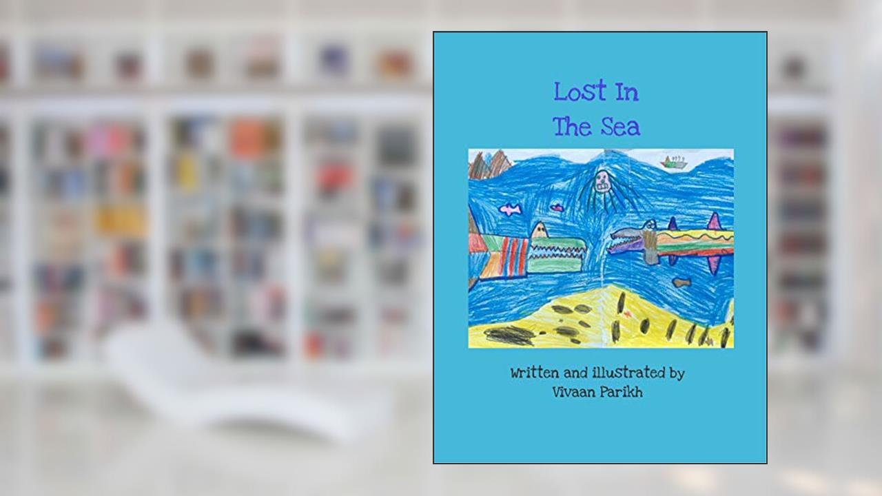 LOST IN THE SEA, written by Vivaan Parikh