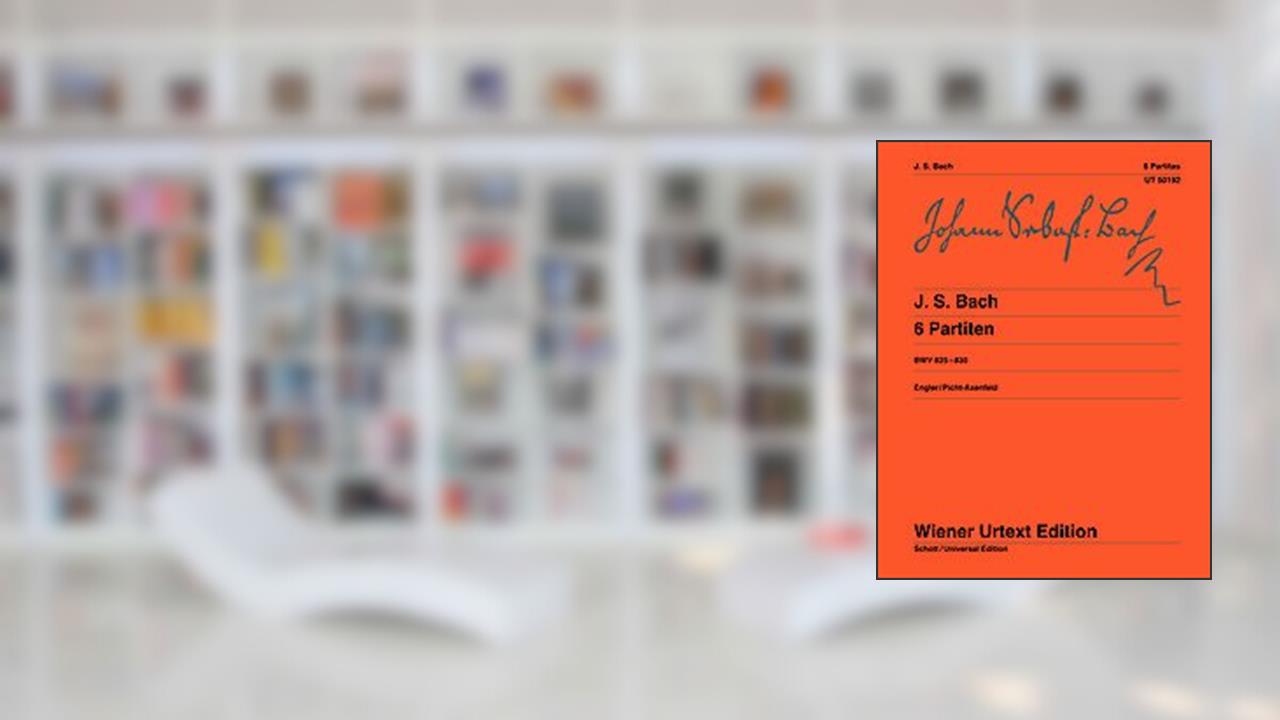 6 Partitas, BWV 825-830, written by Johann Sebastian Bach