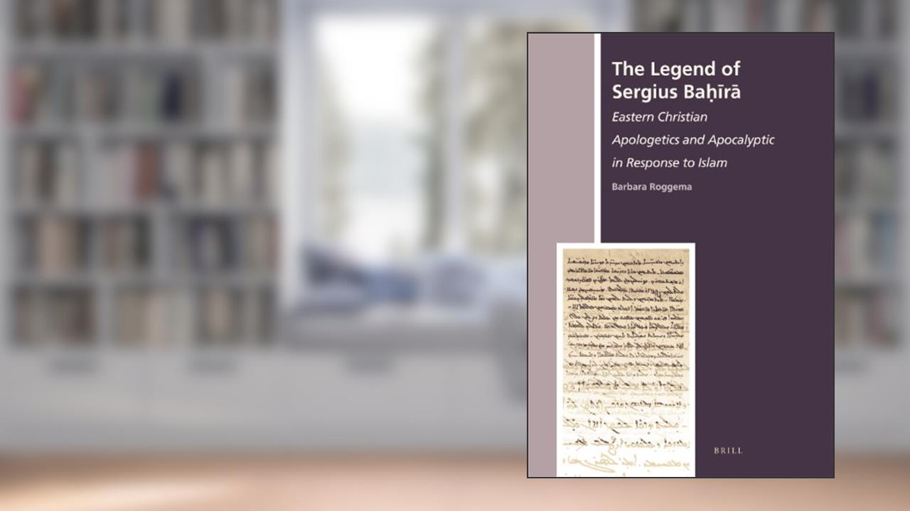The Legend of Sergius Bahira: Eastern Christian Apologetics and Apocalyptic in Response to Islam (The History of Christian-muslim Relations, 9), written by Barbara Roggema