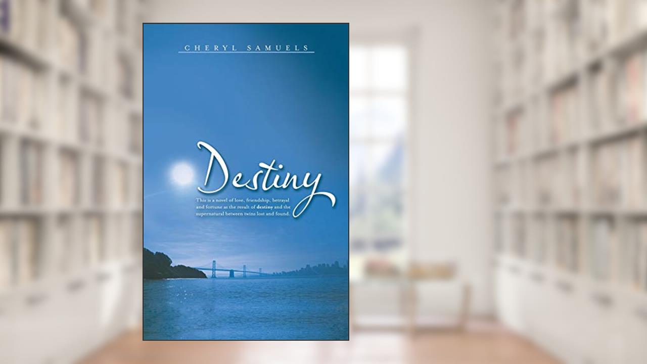 Destiny, written by Cheryl Samuels