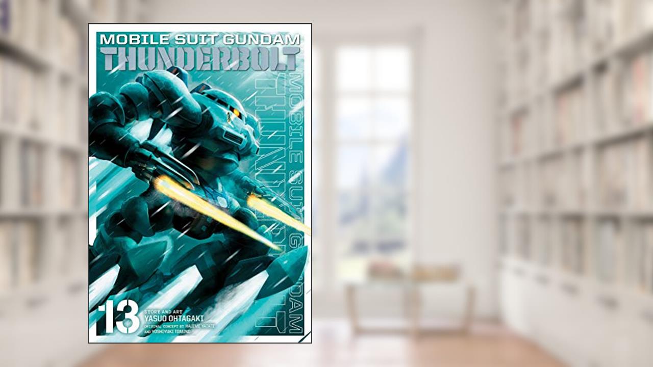 Mobile Suit Gundam Thunderbolt, Vol. 13 (13), written by Yasuo Ohtagaki