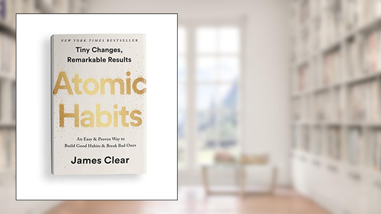 Atomic Habits - A Life-Changing Guide to Personal Development and Behavior Change by James Clear's, written by James Clear