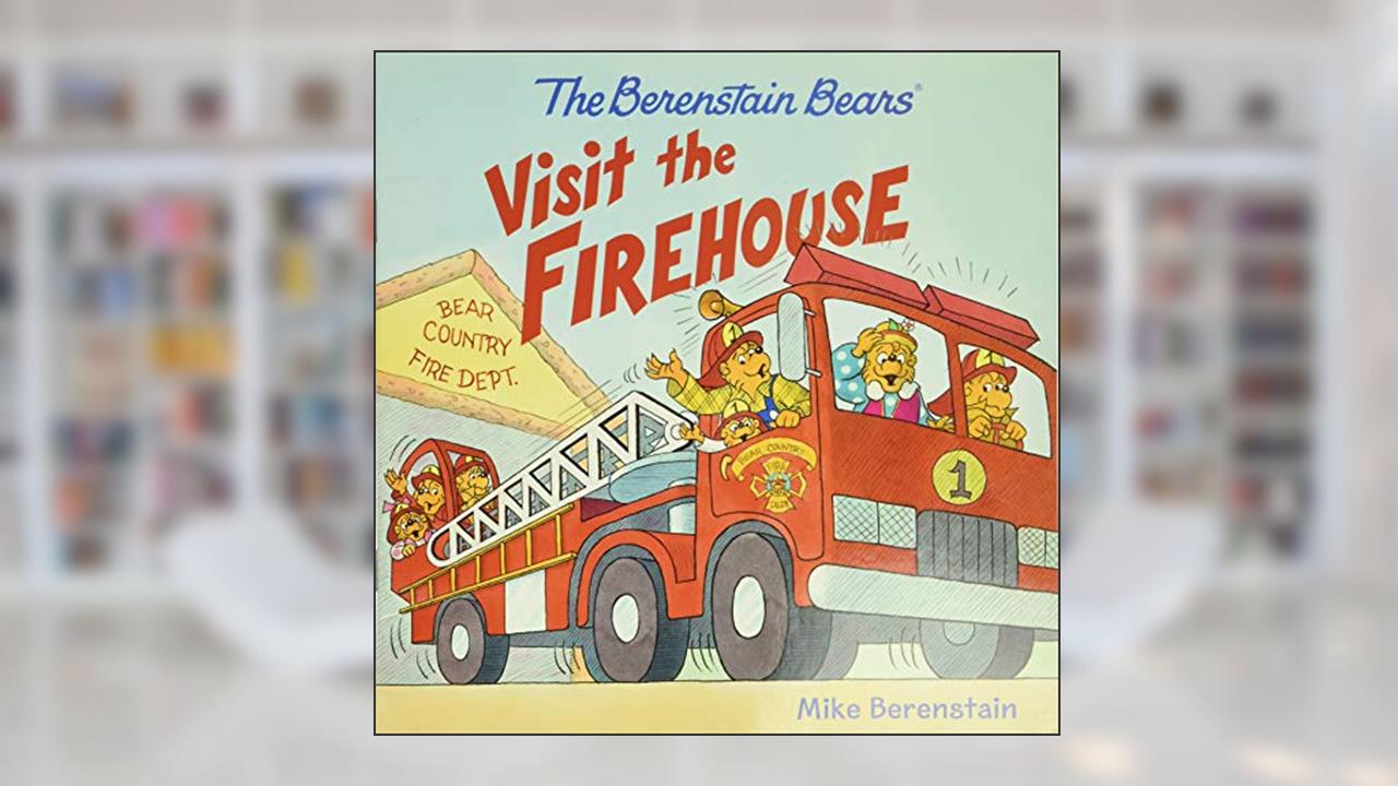 The Berenstain Bears Visit the Firehouse, written by Mike Berenstain