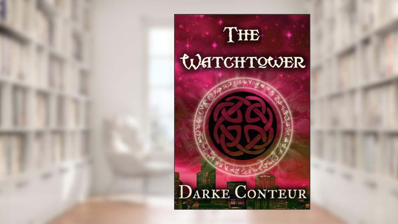 The Watchtower, written by Darke Conteur