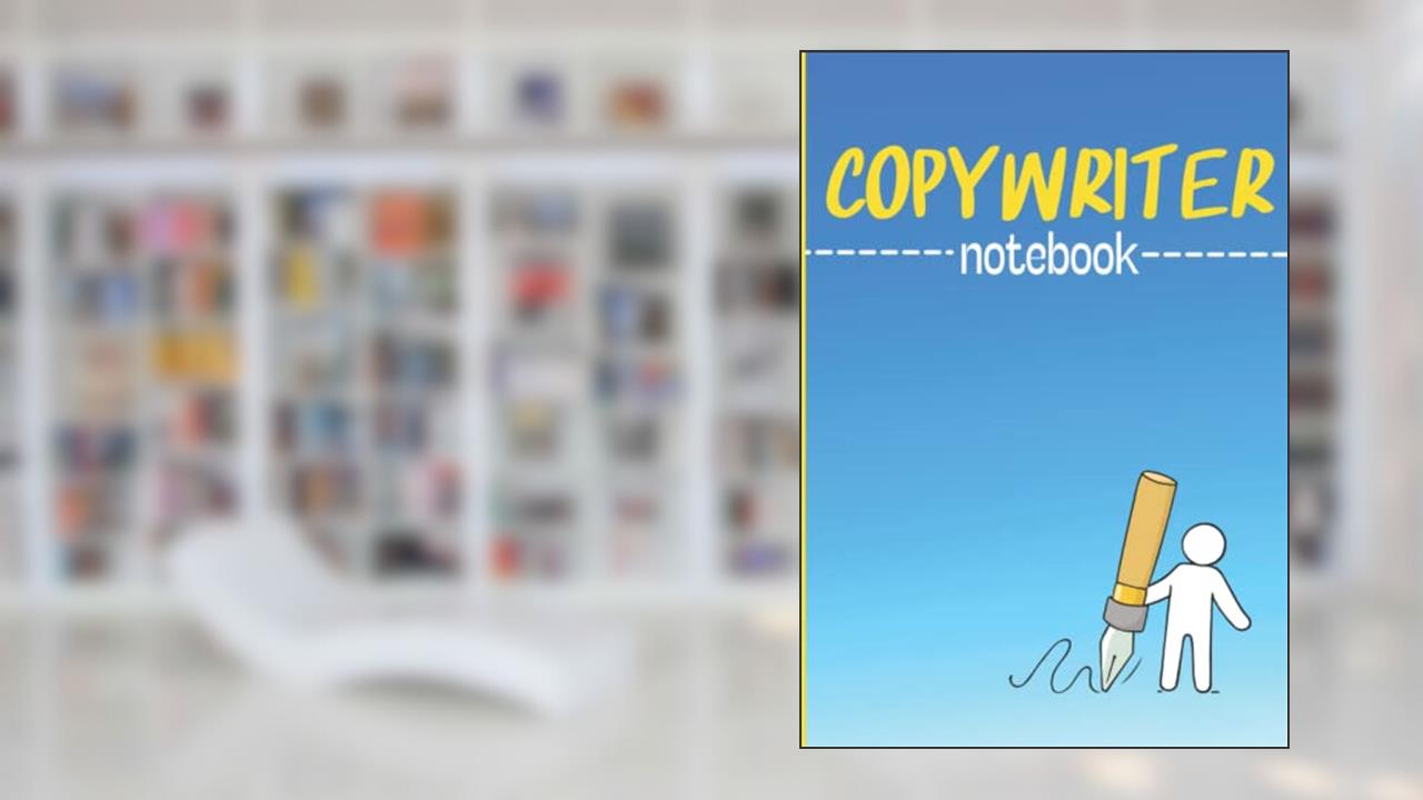 Copywriter: Notebook for writing to personalize, written by Joe Nemean