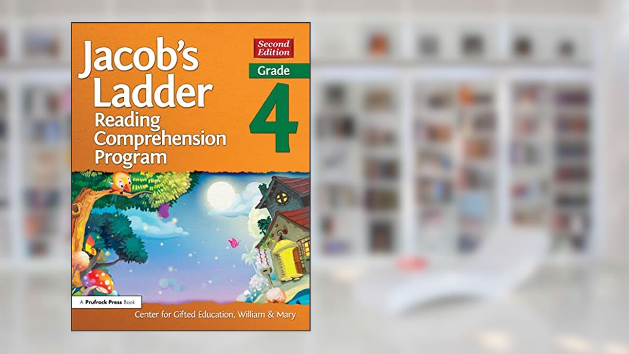 Jacob's Ladder Reading Comprehension Program: Grade 4, written by William & Mary Center for Gifted Education
