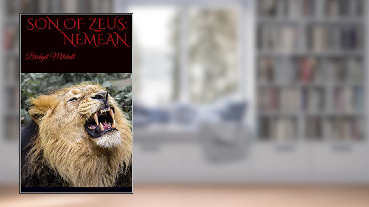 Son of Zeus: Nemean, written by Bridget Mitchell
