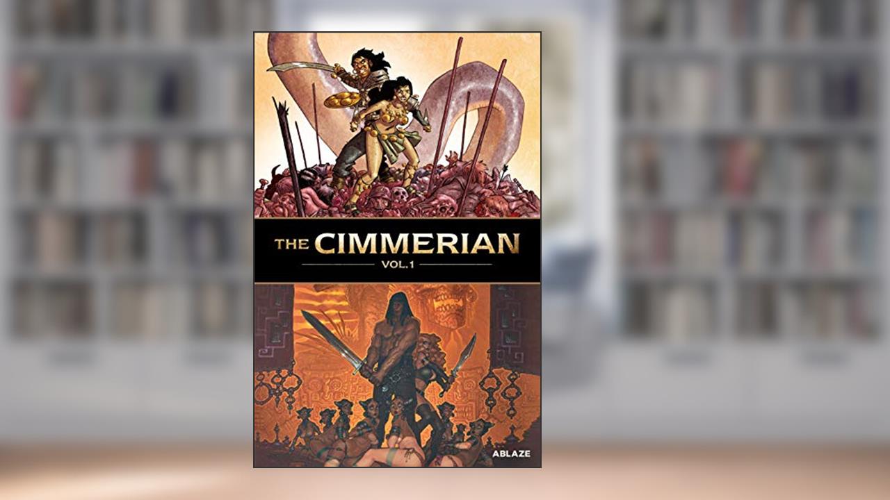 The Cimmerian Vol. 1, written by Jean-David Morvan; Régis Hautière; Robert E. Howard