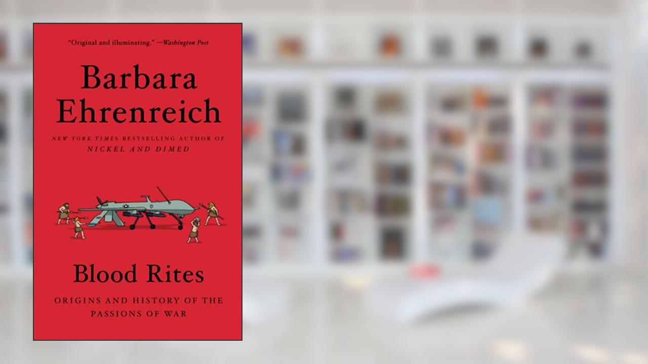 Blood Rites, written by Barbara Ehrenreich