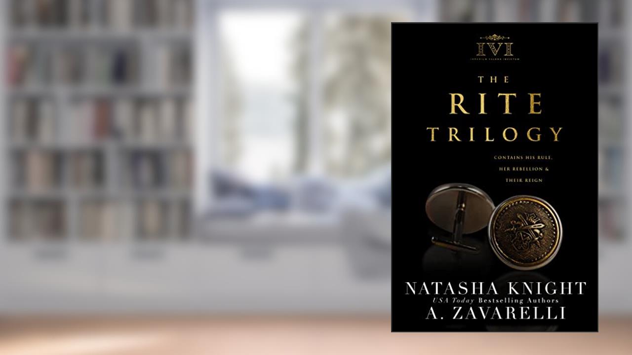 The Rite Trilogy: A Sovereign Sons Novel, written by A. Zavarelli; Natasha Knight