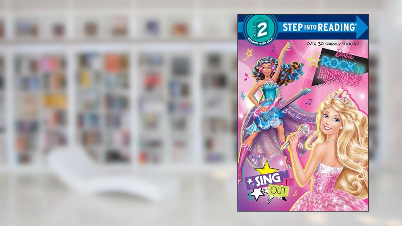 Sing It Out (Barbie in Rock 'n Royals) (Step into Reading), written by Devin Ann Wooster