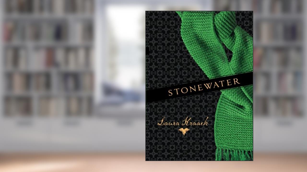 Stonewater, written by Laura Kraack