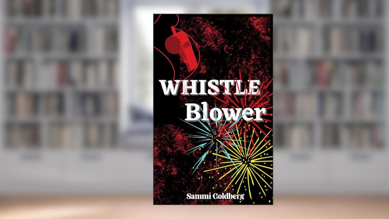 Whistleblower, written by Sammi Goldberg