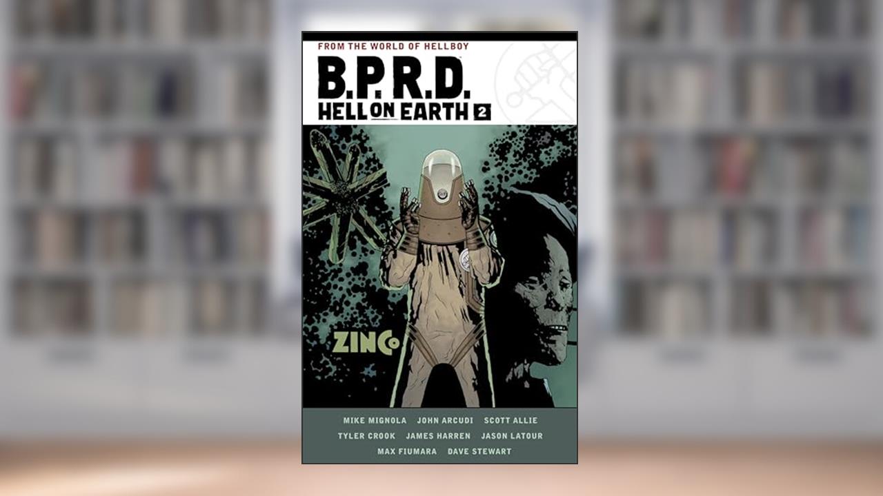 B.P.R.D. Hell on Earth Volume 2, written by Mike Mignola; John Arcudi; Scott Allie