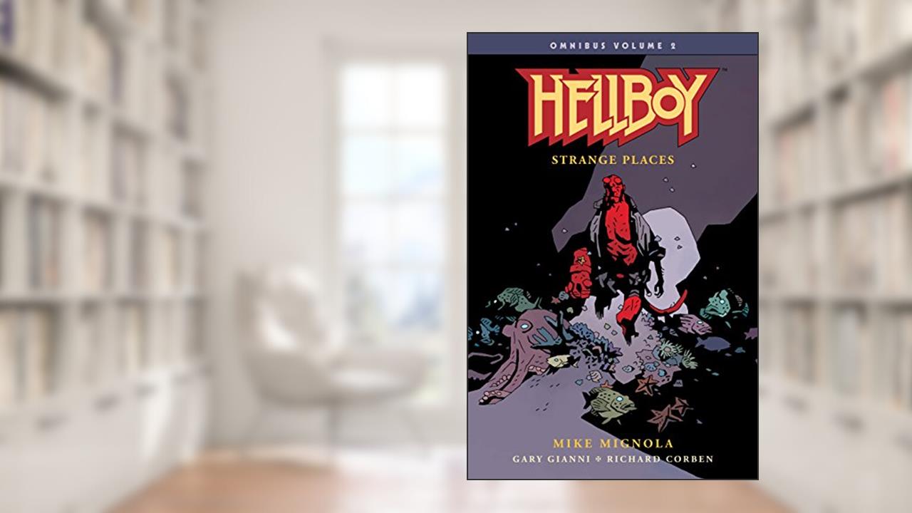 Hellboy Omnibus Volume 2: Strange Places (Hellboy Omnibus: Strange Places), written by Mike Mignola