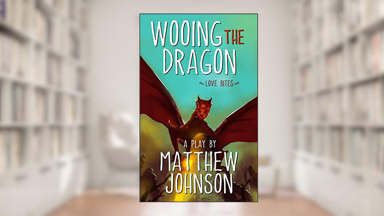 Wooing the Dragon: Love Bites, written by Matthew Johnson