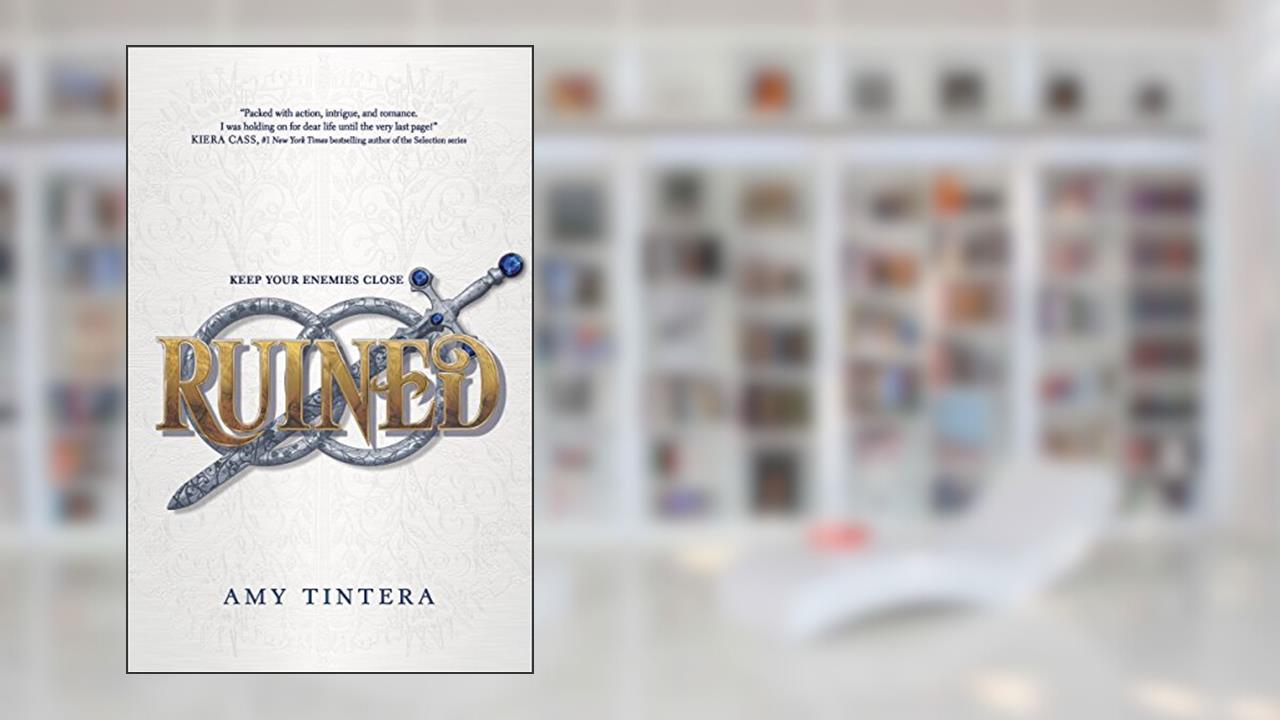 Ruined, written by Amy Tintera