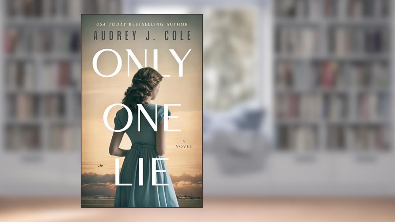 Only One Lie: A Novel, written by Audrey J. Cole