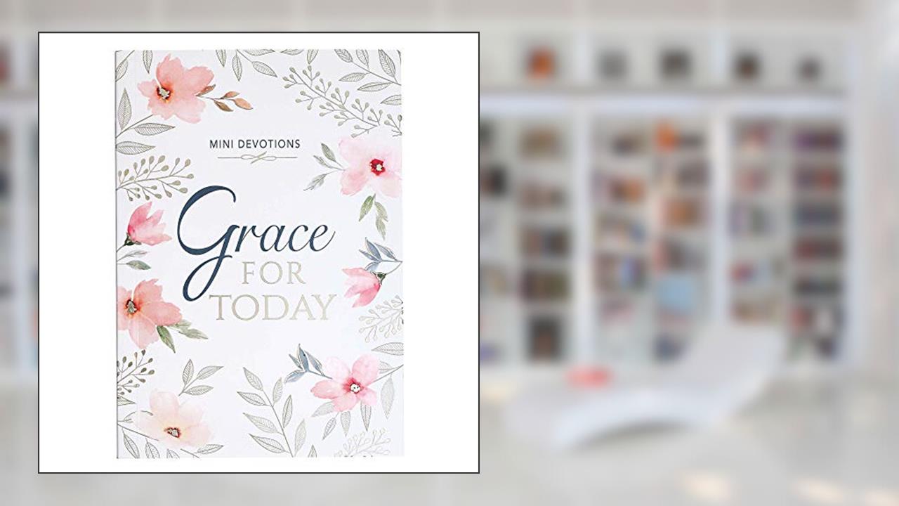 Mini Devotions Grace For Today - 180 Short and Encouraging Devotions on Grace, Softcover Gift Book for Women, written by Christian Art Publishers
