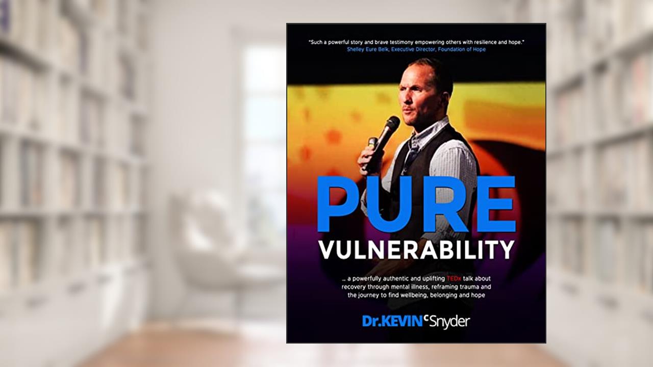 Pure Vulnerability: My TEDx talk about recovery through depression, an eating disorder, and sexual assault, written by Kevin Snyder