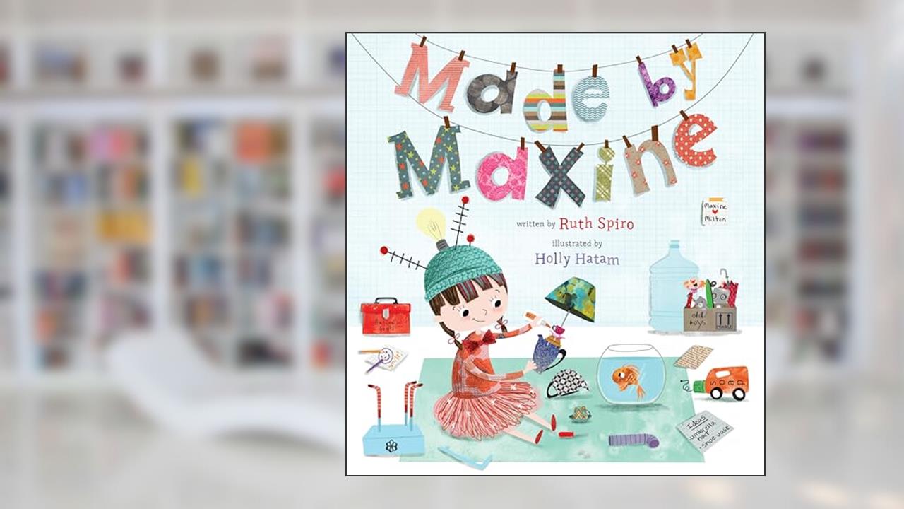 Made by Maxine, written by Ruth Spiro
