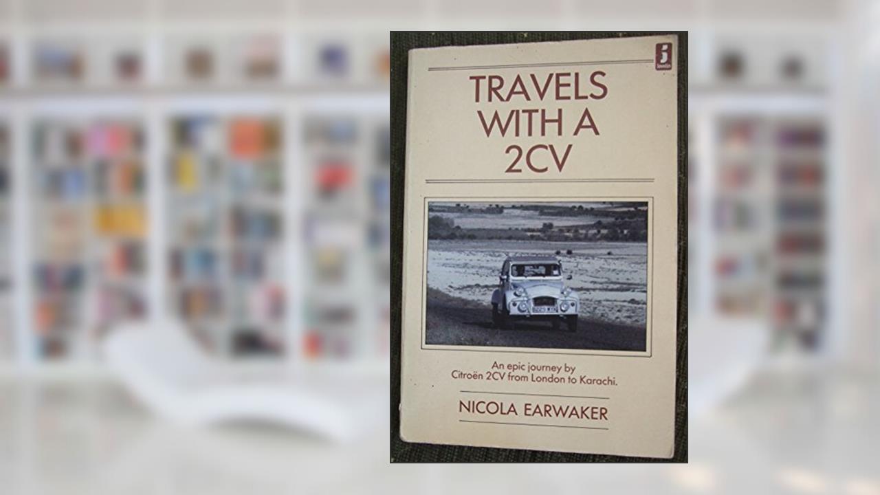 Travels With a 2CV, written by Nicola Earwaker