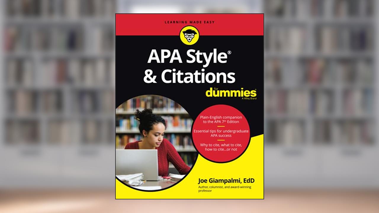 APA Style & Citations For Dummies, written by Joe Giampalmi