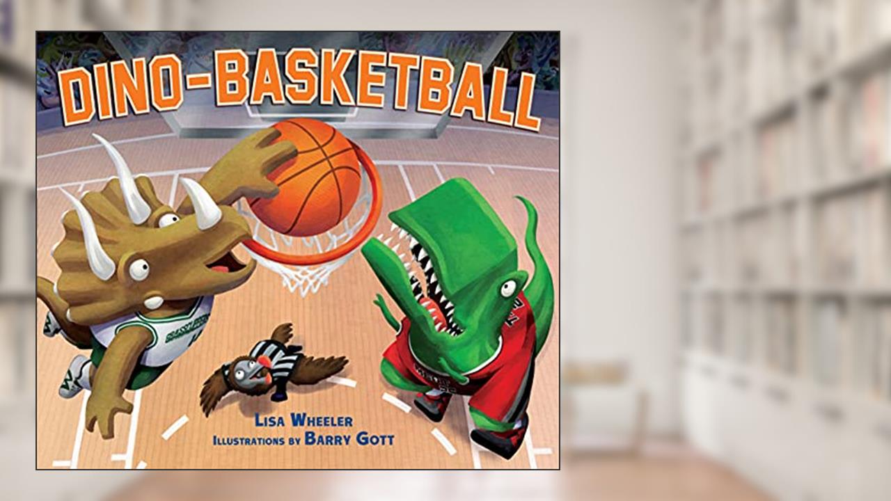 Dino-Basketball (Dino-Sports), written by Lisa Wheeler